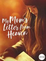 Watch My Mom\'s Letter from Heaven Putlocker
