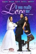 Watch If You Really Love Me Putlocker
