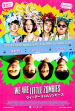 Watch We Are Little Zombies Putlocker