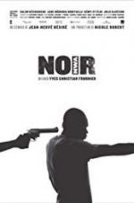 Watch N.O.I.R. Putlocker