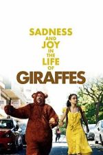 Watch Sadness and Joy in the Life of Giraffes Putlocker