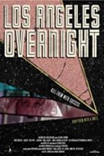 Watch Los Angeles Overnight Putlocker