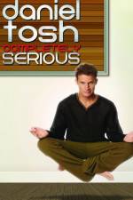 Watch Daniel Tosh: Completely Serious Putlocker