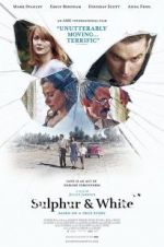 Watch Sulphur and White Putlocker
