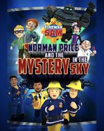 Watch Fireman Sam: Norman Price and the Mystery in the Sky Putlocker