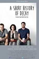 Watch A Short History of Decay Putlocker