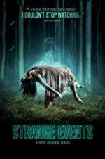 Watch Strange Events Putlocker