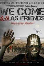 Watch We Come as Friends Putlocker