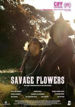 Watch Savage Flowers Putlocker