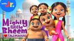 Watch Mighty Little Bheem: I Love Taj Mahal (Short 2022) Putlocker