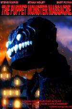 Watch The Puppet Monster Massacre Putlocker