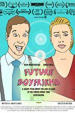 Watch Future Boyfriend Putlocker