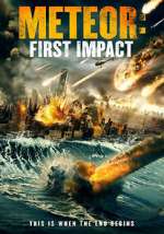 Watch Meteor: First Impact Putlocker