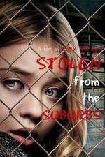 Watch Stolen from the Suburbs Putlocker