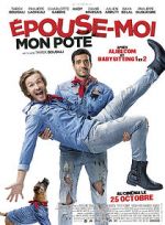 Watch Épouse-moi mon pote Putlocker