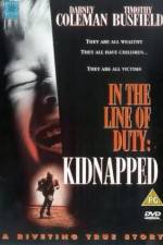 Watch Kidnapped In the Line of Duty Putlocker