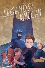 Watch Legends of the Knight Putlocker