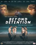 Watch Beyond Detention Putlocker