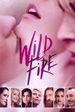 Watch Wild Fire Putlocker