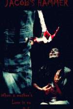 Watch Jacob's Hammer Putlocker