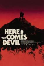 Watch Here Comes the Devil Putlocker
