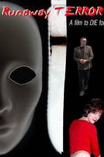 Watch Runaway Terror Putlocker