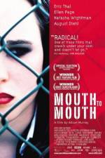 Watch Mouth to Mouth Putlocker