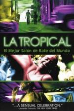 Watch La tropical Putlocker