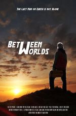 Watch Between Worlds (Short 2021) Putlocker