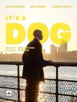 Watch It\'s a Dog (Short 2022) Putlocker