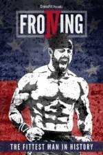 Watch Froning: The Fittest Man in History Putlocker