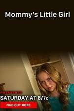 Watch Mommy's Little Girl Putlocker