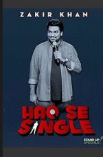 Watch Zakir Khan: Haq Se Single Putlocker