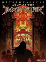 Watch Metalocalypse: Army of the Doomstar Putlocker