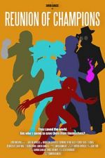 Watch Reunion of Champions Putlocker