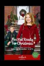 Watch I'm Not Ready for Christmas Putlocker