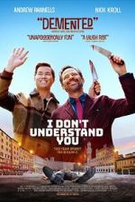 Watch I Don\'t Understand You Putlocker