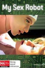 Watch My Sex Robot Putlocker
