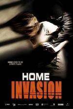 Watch Home Invasion Putlocker