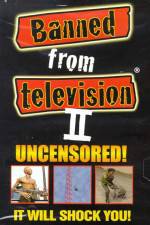 Watch Banned from Television II Putlocker
