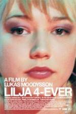 Watch Lilja 4-ever Putlocker