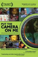 Watch Put the Camera on Me Putlocker