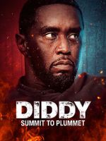 Watch Diddy: Summit to Plummet Putlocker