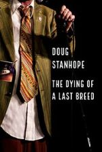 Watch Doug Stanhope: The Dying of a Last Breed (TV Special 2020) Putlocker