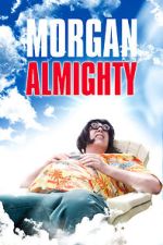 Watch Morgan Almighty Putlocker