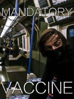 Watch Mandatory Vaccine (Short 2020) Putlocker