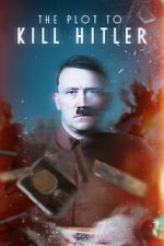 Watch The Plot to Kill Hitler Putlocker