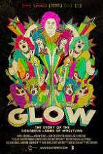 Watch GLOW: The Story of the Gorgeous Ladies of Wrestling Putlocker