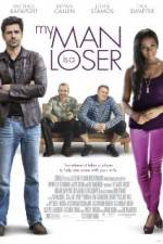 Watch My Man Is a Loser Putlocker
