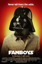 Watch Fanboys Putlocker